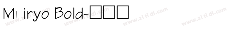 Meiryo Bold字体转换